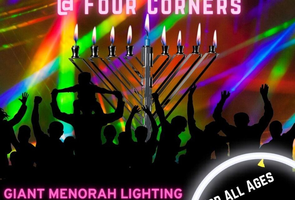 Chanukah at Four Corners Extravaganza set for Dec. 15; free and open to the community